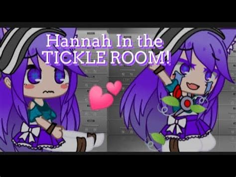 Hannah in the tickle Room! 💕💖 || Gacha tickle Video|| - YouTube