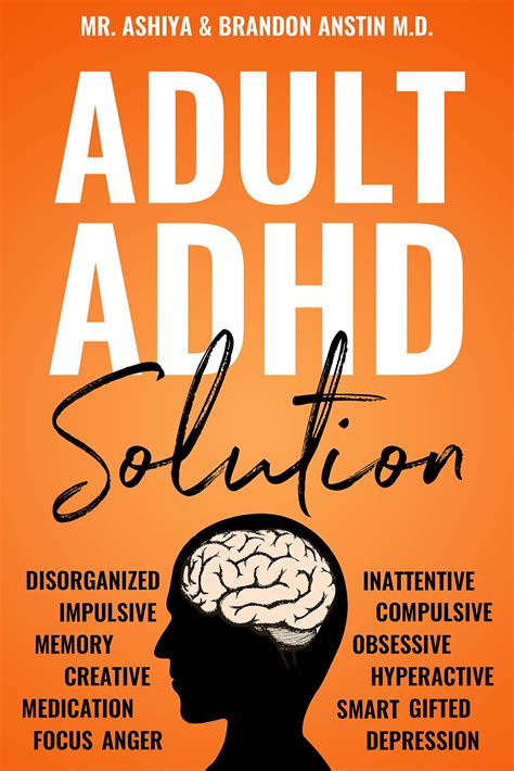 Adult ADHD Solution: The Complete Guide to Understanding and Managing Adult ADHD to Overcome ...