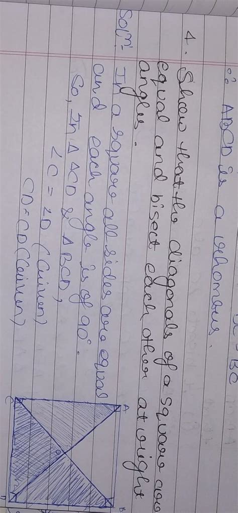 Show that if the diagonal of a square bisect each other at right angles ...
