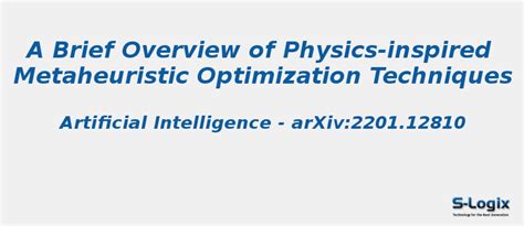 Overview of Physics-inspired Metaheuristic Optimization Techniques | S ...
