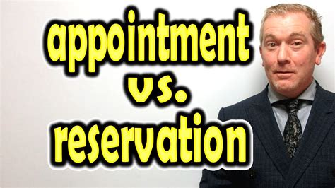 How to use "APPOINTMENT" vs. "RESERVATION" [ ForB English Lesson ]