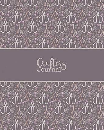 Buy Crafters Journal: Business Planner / Organiser for Crafts & Hobbies ...