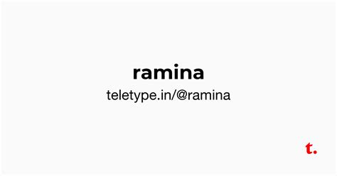@ramina — Teletype