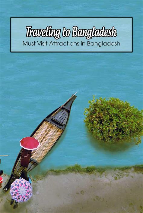 Buy Traveling to Bangladesh: Must-Visit Attractions in Bangladesh ...