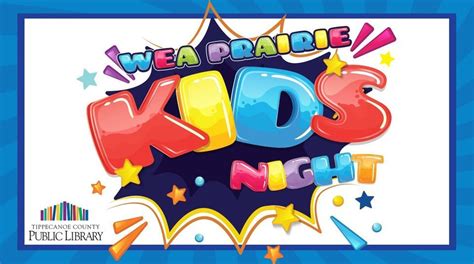 Wea Prairie Kids Night, Tippecanoe County Public Library Wea Prairie ...