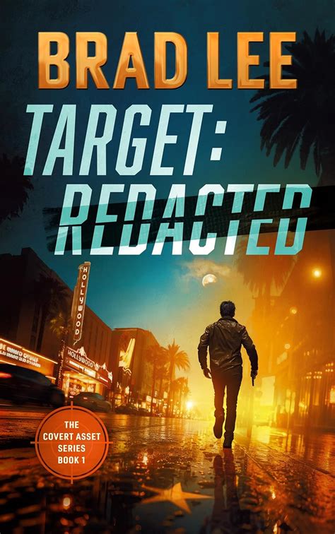 Target Redacted: The Covert Asset Series Book 1 eBook : Lee, Brad ...