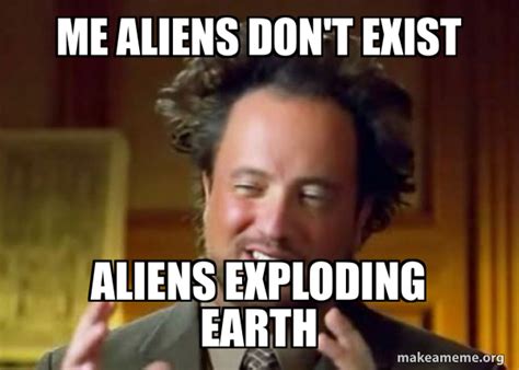 Image result for Alien Self-Destruct Meme