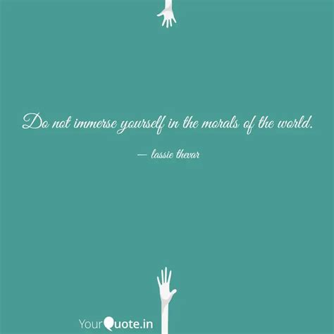 Do not immerse yourself i... | Quotes & Writings by lassie thevar ...