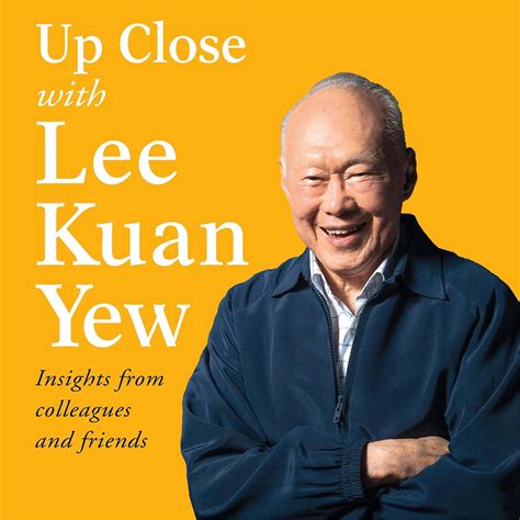 Amazon.com: Up Close with Lee Kuan Yew: Insights from Colleagues and ...