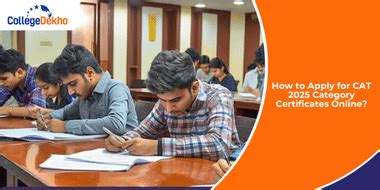 How to Apply for CAT 2025 Category Certificates Online? | CollegeDekho