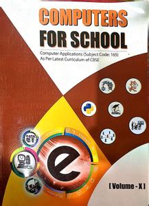 Textbook of Computer Application CBSE Subject Code 165 class 10 ...