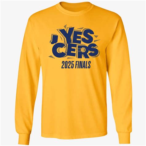 Indiana Pacers Yes Cers 2025 Finals Game 6 Long Sleeve Shirt