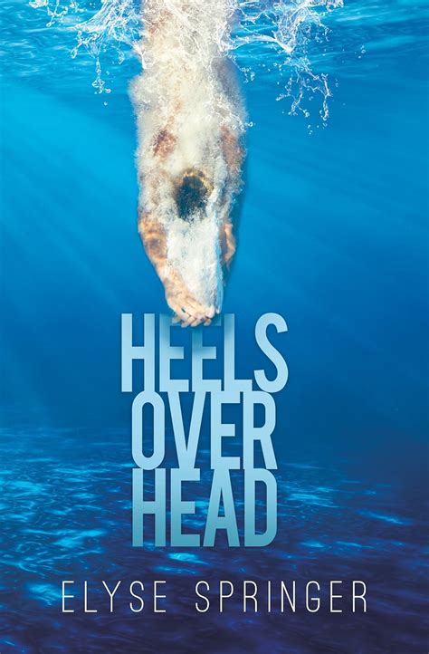 Heels Over Head eBook : Springer, Elyse: Amazon.in: Kindle Store