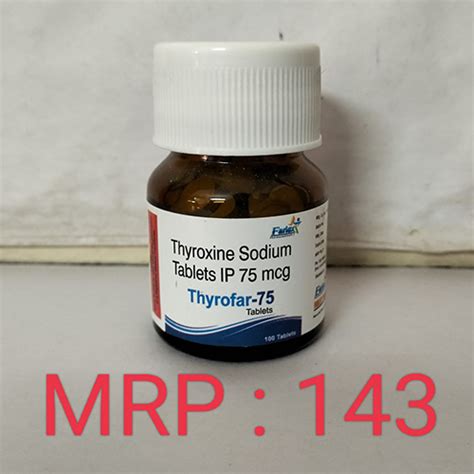 THYROFAR-75 TABLETS Farlex Pharmaceuticals Private Limited