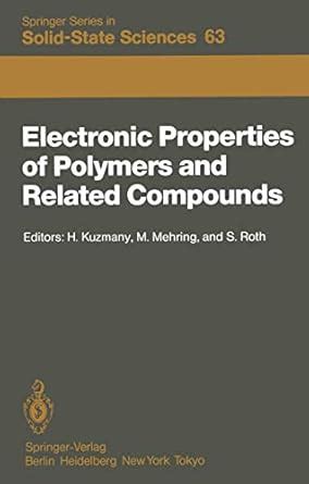 Electronic Properties of Polymers and Related Compounds: Proceedings of ...