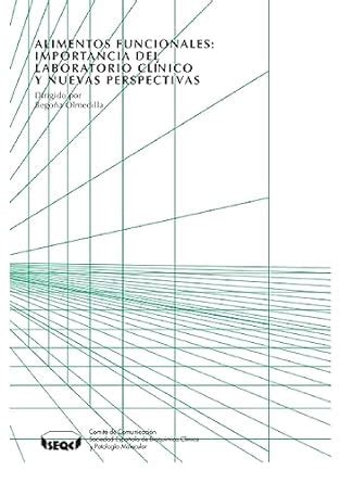 ALIMENTOS FUNCIONALES: IMPORTANCIA DEL LABORATORIO CLÍNICO Y NUEVAS ...