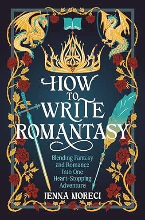 Buy How to Write Romantasy: Blending Fantasy and Romance into One Heart ...