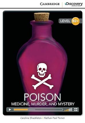 Poison: Medicine, Murder, and Mystery High Intermediate Book with ...