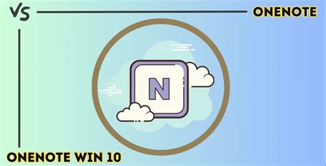 Image result for OneNote App vs OneNote for Windows 10