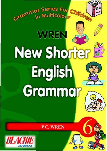 New Shorter English Grammar 6 eBook : P.C. Wren: Amazon.in: Kindle Store