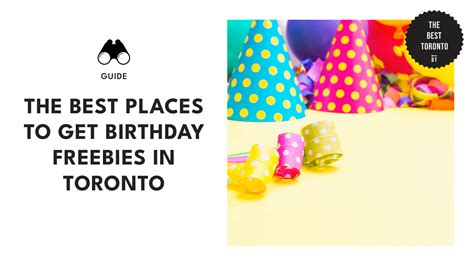 The Best Birthday Freebies You Can Claim in Toronto [2026 ]