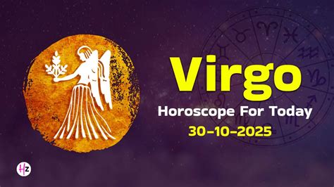 Virgo Horoscope Today, October 30, 2025: An Organized And Purposeful ...