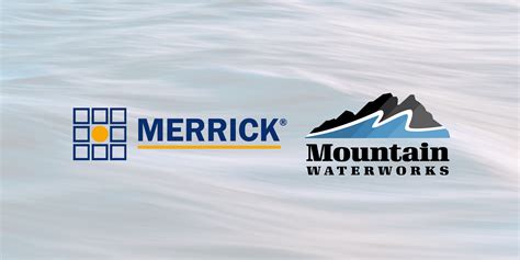 Merrick Acquires Mountain Waterworks - Merrick