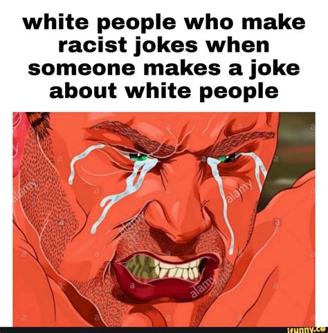 White People Racist Jokes