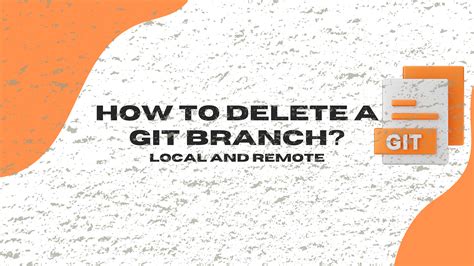 Git Branch Remove Locally