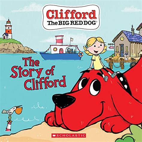 The Story of Clifford (Clifford the Big Red Dog Storybook) eBook : Rusu ...