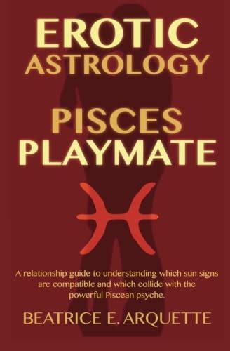 Buy Erotic Astrology: Pisces Playmate: A relationship guide to ...