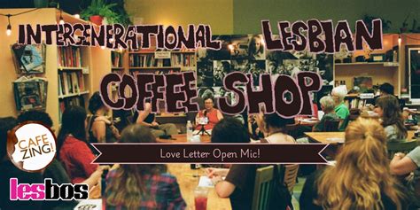 Intergenerational Lesbian Coffee Shop: Love Letter Open Mic!, Cafe Zing ...