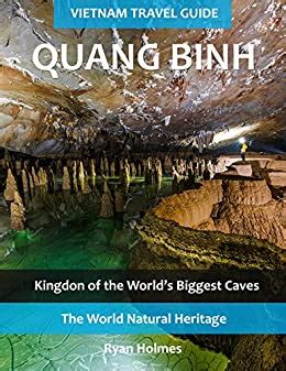 Vietnam Travel Guide: Quang Binh: Kingdom of the World's Biggest Caves ...