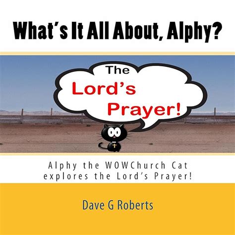Buy What's It All About Alphy? The Lord's Prayer: Alphy the WOWChurch ...