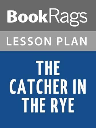 Lesson Plans The Catcher in the Rye eBook : BookRags: Amazon.in: Books