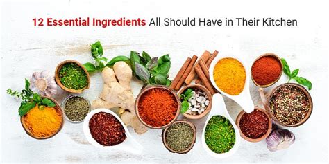 12 ESSENTIAL INGREDIENTS ALL SHOULD HAVE IN THEIR KITCHEN