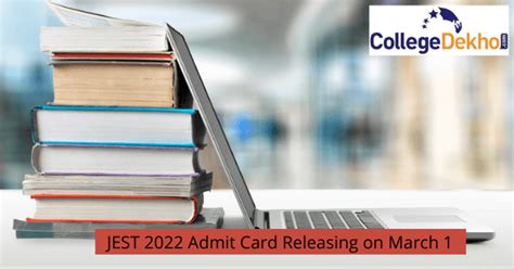 JEST 2022 Admit Card Releasing on March 1 | CollegeDekho
