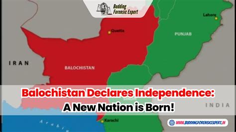 Balochistan Declares Independence: A New Nation is Born!