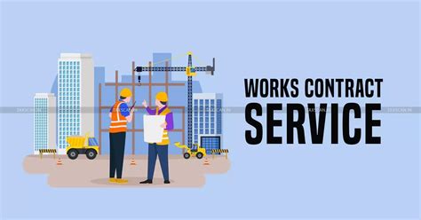 Works Contract Service Tax Demand of Rs. 2.30L: CESTAT Orders Fresh ...