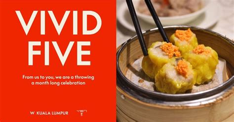 Vivid Five - Dim Sum Central, W Kuala Lumpur - Yen, 5 August 2023 ...