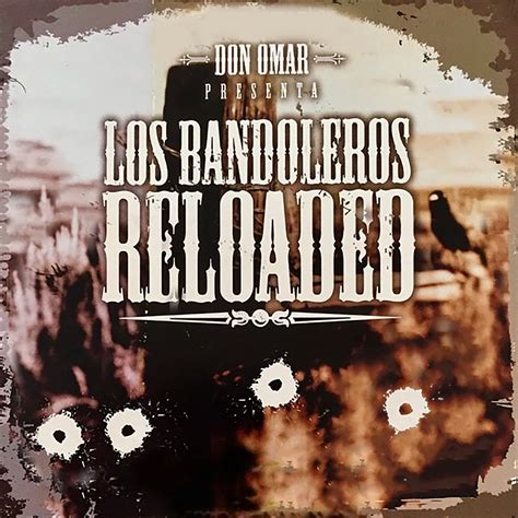 Los Bandoleros Reloaded》- Don Omar的专辑 - Apple Music