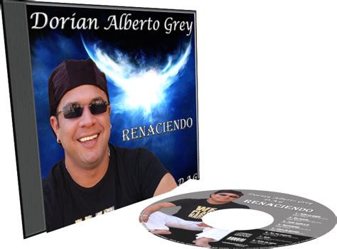 Salsa y Son Cristiano: DORIAN ALBERTO GREY - RENACIENDO