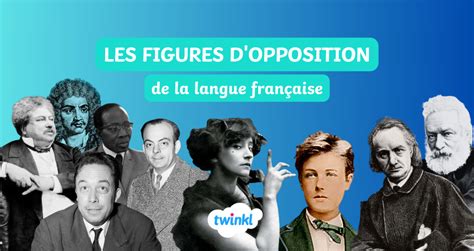 La figure d'opposition : liste, définitions et exemples