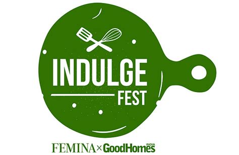 The 2020 Virtual Food And Drink Indulge Fest By Femina x GoodHomes Is ...