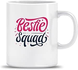 Buy Ceramic Coffee Mug with Bestie Squad Design, White, 350ml ...