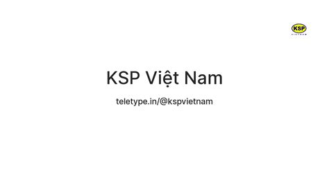 KSP Việt Nam — Teletype