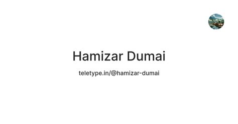 Hamizar Dumai — Teletype