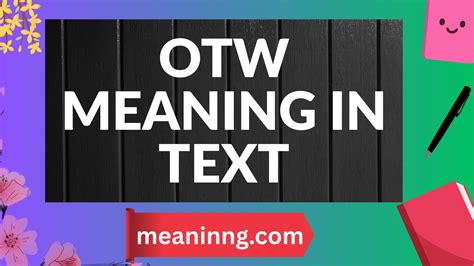 OTW Meaning in Text Messages: Quick Guide for Everyday Chats