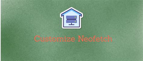 Image result for Neofetch Customization