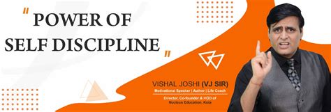 Power of Self Discipline – Vishal Joshi